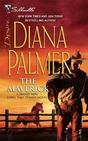 The Maverick (Long, Tall Texans) by Diana Palmer