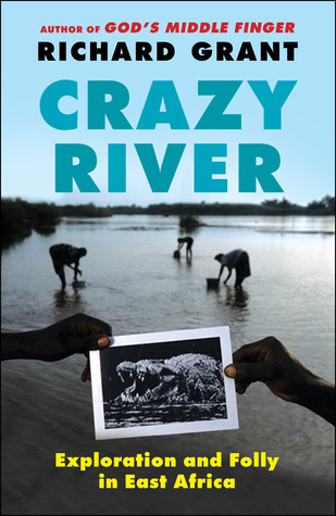 Crazy River by Richard Grant Crazy River by Richard Grant