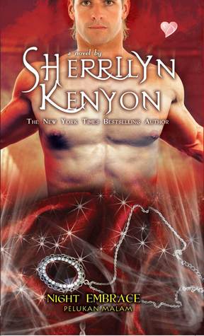 Night Embrace by Sherrilyn Kenyon Night Embrace by Sherrilyn Kenyon