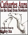 Cathartes Aura on the Road from Nowhere (Cathartes Aura, #2) Cathartes Aura on the Road from Nowhere (Cathartes Aura, #2)
