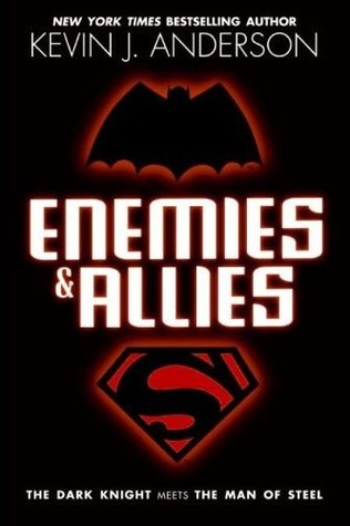 Enemies and Allies by Kevin J. Anderson Enemies and Allies by Kevin J. Anderson