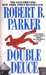 Double Deuce by Robert B. Parker