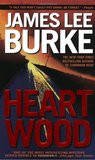 Heartwood by James Lee Burke Heartwood by James Lee Burke