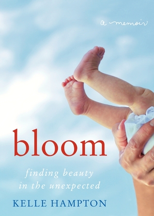 Bloom by Kelle Hampton Bloom by Kelle Hampton