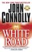 The White Road (Charlie Parker, #4)