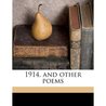 1914, and Other Poems 1914, and Other Poems