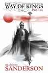 The Way of Kings Part Two by Brandon Sanderson