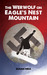 The Werwolf on Eagle's Nest Mountain: A Snowboarding Adventure Turned Deadly When Kids Discover Plundered World War II Nazi Treasure Hidden in a Secre