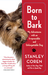 Born to Bark by Stanley Coren Born to Bark by Stanley Coren