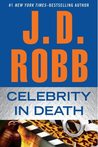 Celebrity in Death (In Death, #34)