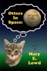 Otters In Space: The Search for Cat Havana Otters In Space: The Search for Cat Havana