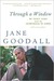 Through a Window: My Thirty Years with the Chimpanzees of Gombe (ebook)