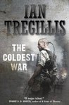 The Coldest War (The Milkweed Triptych, #2) The Coldest War (The Milkweed Triptych, #2)