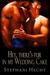 Hey, There's Fur in My Wedding Cake by Stephani Hecht