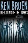 The Killing Of The Tinkers (Jack Taylor, #2) The Killing Of The Tinkers (Jack Taylor, #2)