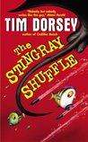 The Stingray Shuffle by Tim Dorsey The Stingray Shuffle by Tim Dorsey