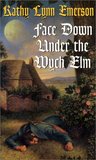 Face Down Under The Wych Elm (Susanna, Lady Appleton #5)