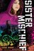 Sister Mischief by Laura Goode
