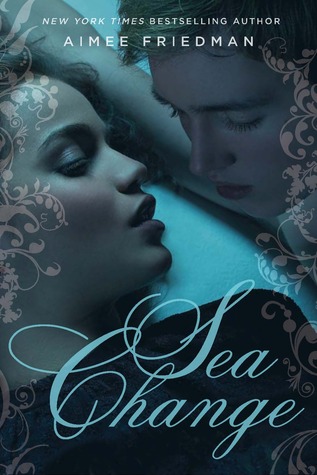 Sea Change by Aimee Friedman Sea Change by Aimee Friedman