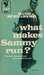 What Makes Sammy Run? (Mass Market Paperback)
