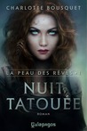 Nuit tatouée (La peau des rêves, #1) Nuit tatouée (La peau des rêves, #1)