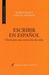 Escribir en español: claves para una corrección de estilo