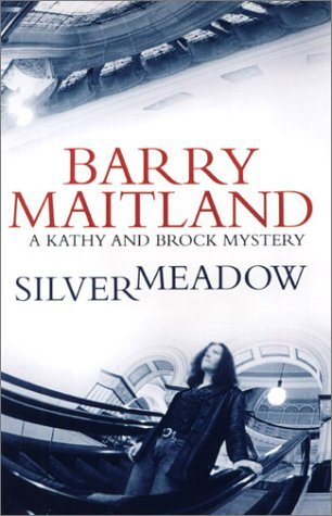 Silvermeadow (Brock And Kolla, #5)