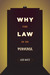 Why the Law Is So Perverse by Leo Katz