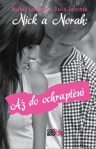 Nick a Norah by Rachel Cohn