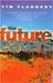 The Future Eaters: An Ecological History Of The Australasian Lands And People