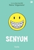 Senyum by Raina Telgemeier Senyum by Raina Telgemeier
