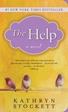 The Help by Kathryn Stockett The Help by Kathryn Stockett