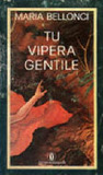 Tu vipera gentile Tu vipera gentile