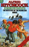 The Mystery of the Headless Horse by William Arden