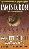 White Shell Woman (Charlie Moon, #7)