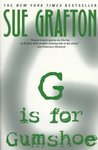 G is for Gumshoe (Kinsey Millhone, #7) G is for Gumshoe (Kinsey Millhone, #7)