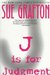 J is for Judgment (Kinsey Millhone, #10)