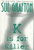 K is for Killer (Kinsey Millhone, #11)