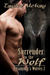Surrender to the Wolf (Channing's Wolves, #2)