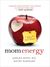 Mom Energy: A Simple Plan to Live Fully Charged (Hardcover)