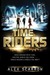 Timeriders (TimeRiders, #1)