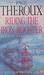 Riding The Iron Rooster: By Train Through China (Paperback)