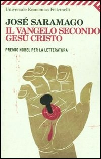 Il Vangelo secondo Gesù Cristo by José Saramago Il Vangelo secondo Gesù Cristo by José Saramago