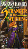 Stranger at the Wedding by Barbara Hambly Stranger at the Wedding by Barbara Hambly