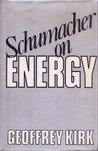 Schumacher on Energy Schumacher on Energy