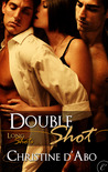 Double Shot (Long Shots, #1)