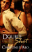 Double Shot (Long Shots, #1)