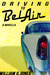 Driving to BelAir by William G. Jones