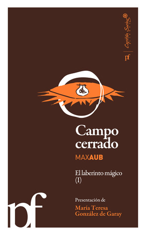 Campo cerrado (El laberinto mágico #1)