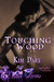 Touching Wood (Stand Alone Short Story, #3)